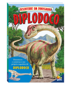 Livro Desenterre um Dinossauro: Diplodoco - Todolivro